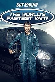 Guy Martin: The World's Fastest Van? (2018)