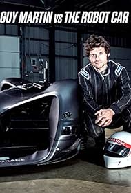 Guy Martin vs. The Robot Car (2017)