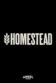 Homestead: The Series (2024)