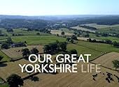 Our Great Yorkshire Life (2022)