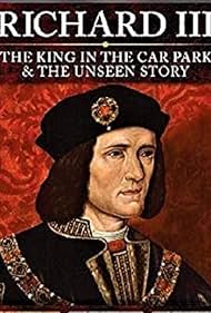 Richard III: The King in the Car Park (2013)