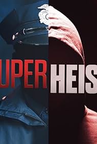 Super Heists (2021)