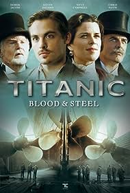 Titanic: Blood and Steel (2012)