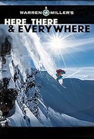 Warren Miller's Here, There & Everywhere (2016)