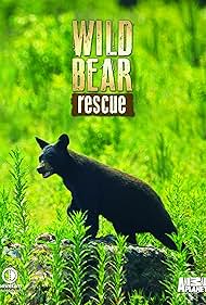 Wild Bear Rescue (2017)